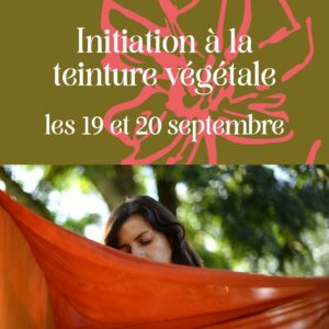 Initiation à la teinture végétale - 19 et 20 septembre